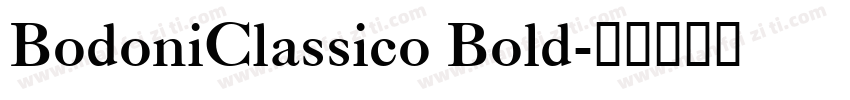 BodoniClassico Bold字体转换